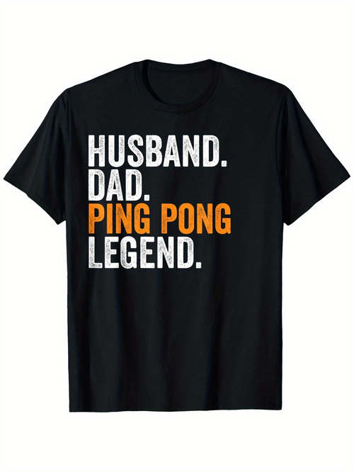 Men's Graphic T-Shirt Husband Dad Ping Pong Legend Bold Block Letter Typography T Shirt