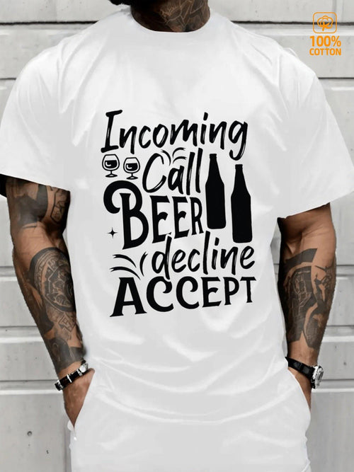 Men's Graphic T-Shirt Incoming Call Beer Accept Decline Bottles With Fun Lettering