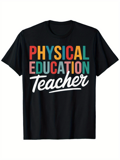 Men's Graphic T-Shirt Physical Education Teacher Bold Multicolor Block Lettering With Script Text Shirt