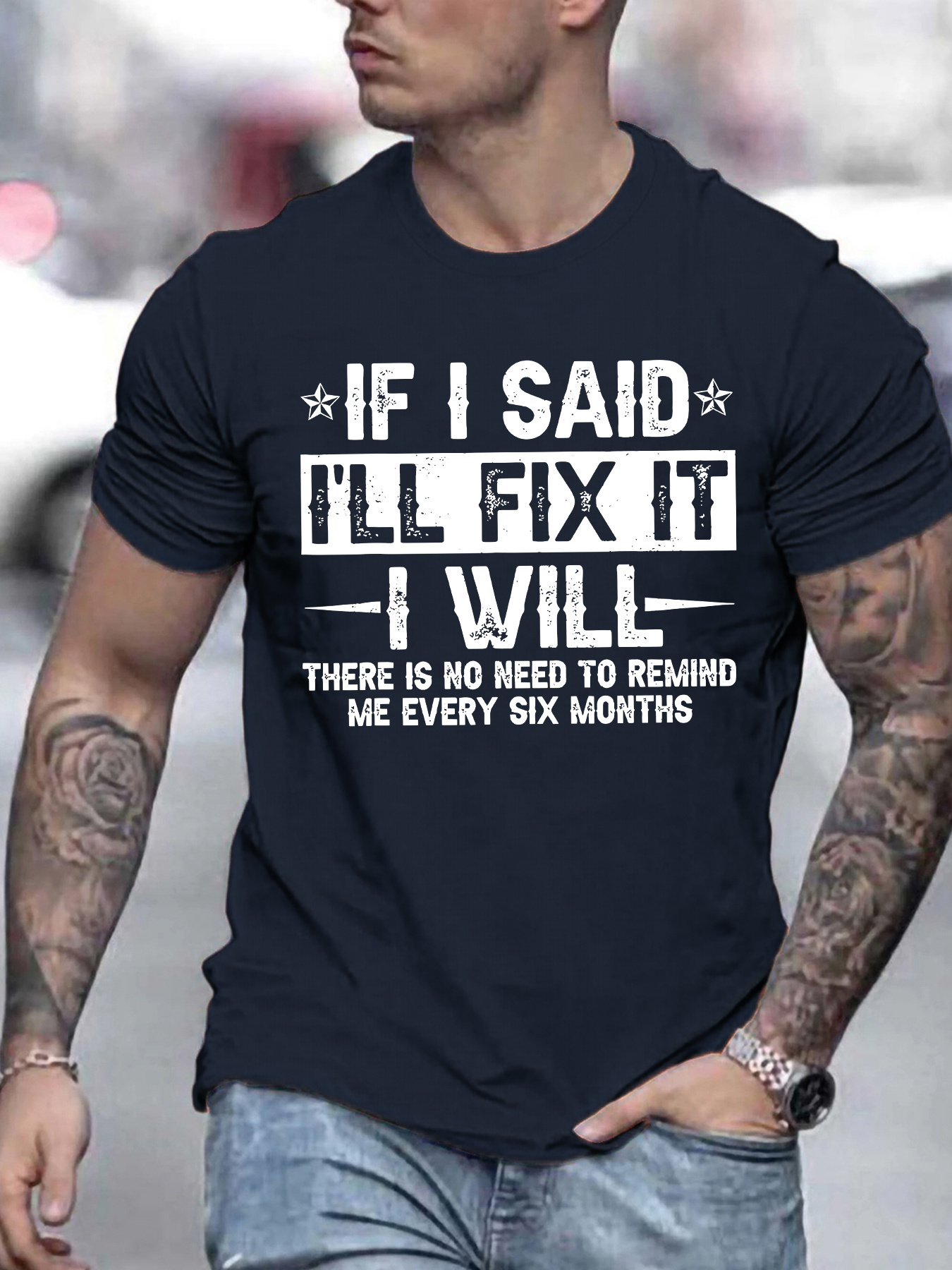 Men's Graphic T-Shirt If I Said I Will Fix It Bold White Statement Letters T Shirt