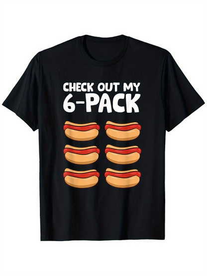 Men's Graphic T-Shirt Check Out My Six Juicy Hot Dogs With Playful Snack Pack