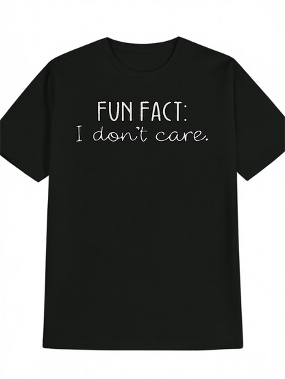 Men's Graphic T-Shirt Fun Fact I Dont Care Bold White Letters Black Fabric Tshirt
