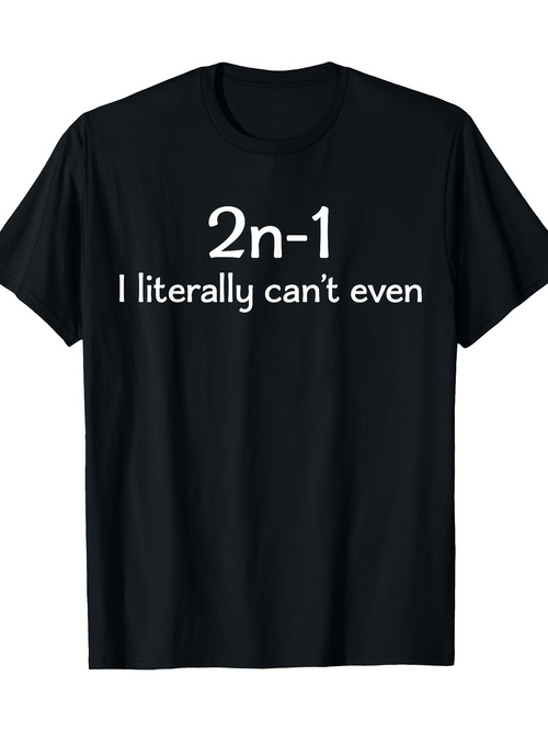 Men's Graphic T-Shirt I Literally Cant Even Mathematical Humor Formula Shirt