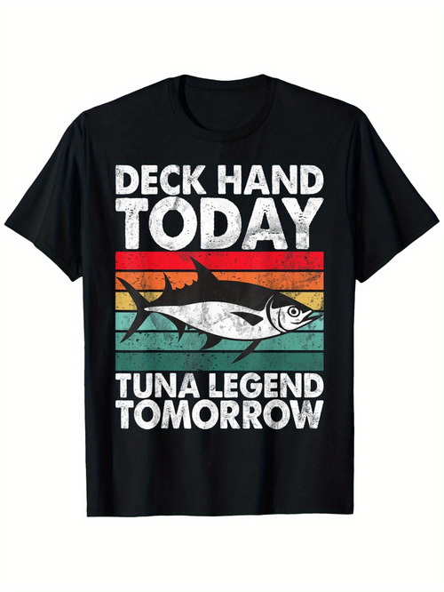 Men's Graphic T-Shirt Deck Hand Today Tuna Legend Tomorrow With Bold Lettering Over Retro Lines And Silhouetted Tuna Fish