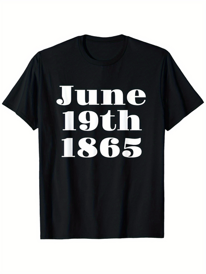 Men's Graphic T-Shirt June 19th 1865 Bold White Letters On Black Fabric Historic Date
