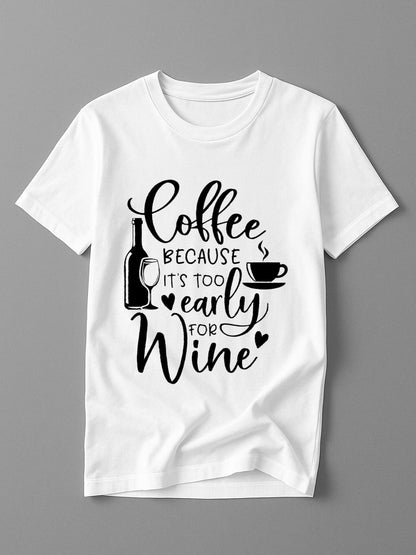 Men's Graphic T-Shirt Coffee Because Its Too Early For Wine With Bottle Cup And Heart Motif