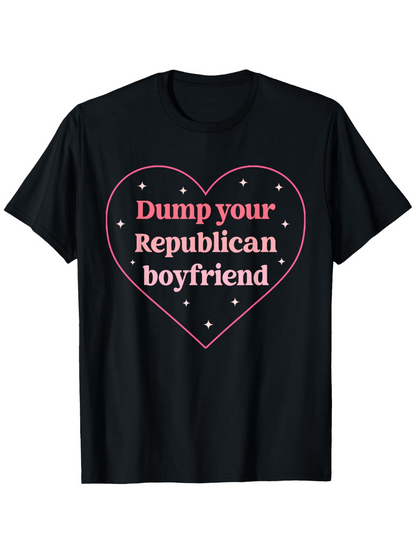 Men's Graphic T-Shirt Dump Your Republican Boyfriend Pink Heart With Sparkling Little Stars Design