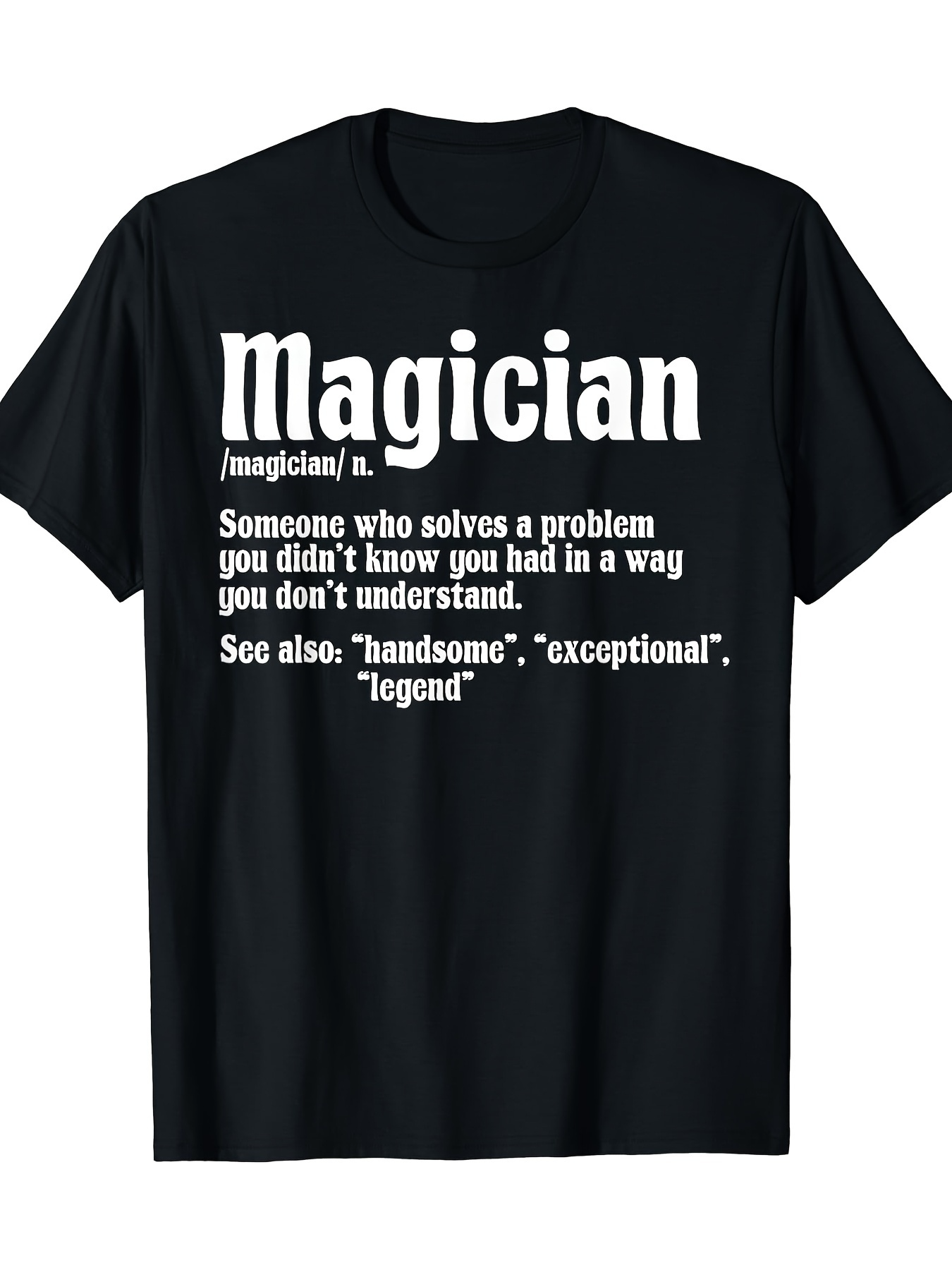 Men's Graphic T-Shirt Magician Problem Solver With Clever Statement Black T Shirt
