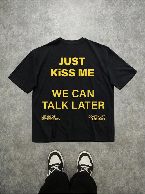 Men's Graphic T-Shirt Just Kiss Me We Can Talk Later Black Cotton Short Sleeve T Shirt