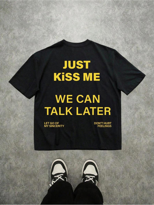 Men's Graphic T-Shirt Just Kiss Me We Can Talk Later Black Cotton Short Sleeve T Shirt