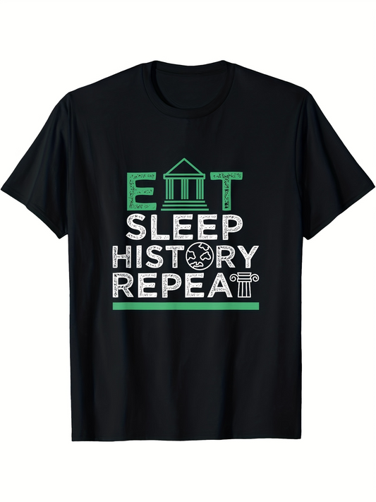 Men's Graphic T-Shirt Eat Sleep History Repeat Green And White Text With Simple Icon T Shirt