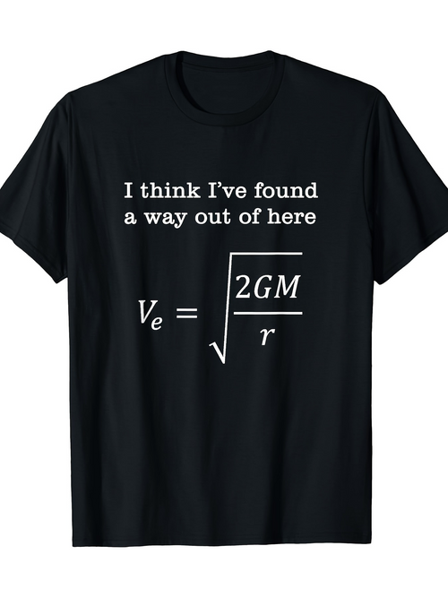 Men's Graphic T-Shirt I Think Ive Found A Way Out Of Here Physics Formula On Black Shirt