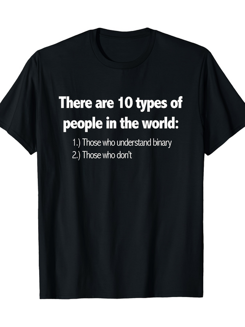 Men's Graphic T-Shirt There Are Ten Types Of People In The World Binary Joke Tee