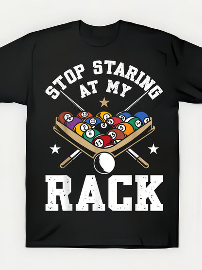 Men's Graphic T-Shirt Stop Staring At My Billiard Balls Pool Rack Illustration