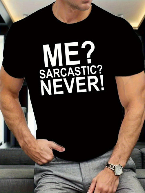 Men's Graphic T-Shirt Me Sarcastic Never Bold Statement Lettering T Shirt Design