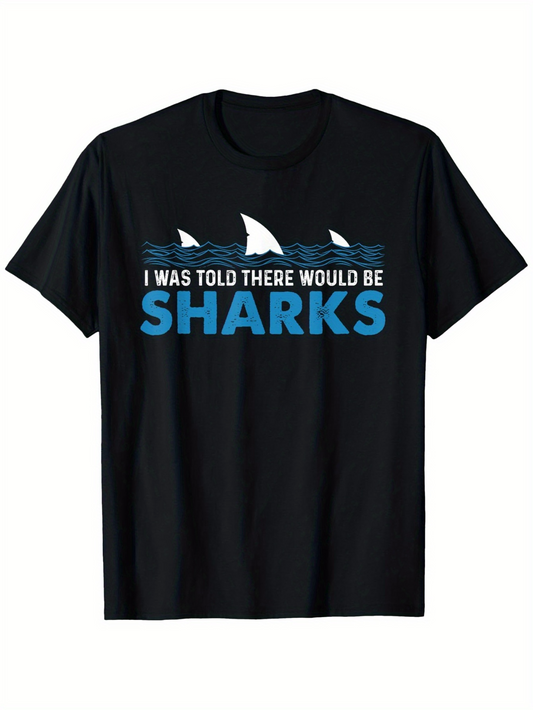 Men's Graphic T-Shirt I Was Told There Would Be Sharks With Blue Ocean Waves And Shark Fins Under Summer Sky