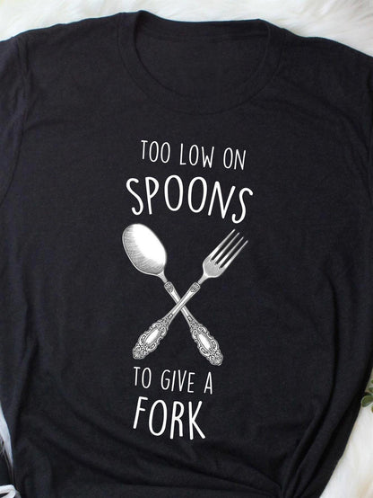 Men's Graphic T-Shirt Too Low On Spoons To Give A Fork Crossed Silverware Utensils On Dark Background