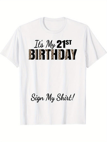 Men's Graphic T-Shirt Its My 21st Birthday With Playful Lettering On Fun White Shirt