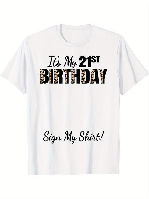 Men's Graphic T-Shirt Its My 21st Birthday With Playful Lettering On Fun White Shirt