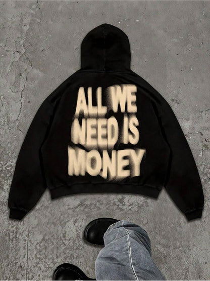 Women's Graphic Hoodie All We Need Is Money Bold Spray Painted Lettering Hoodie
