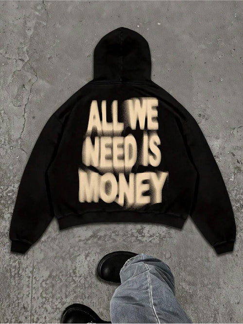 Women's Graphic Hoodie All We Need Is Money Bold Spray Painted Lettering Hoodie