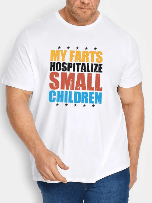 Men's Graphic T-Shirt My Farts Hospitalize Small Children Bold Colorful Humor Typography