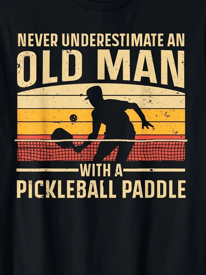 Men's Graphic T-Shirt Never Underestimate An Old Man Playing Under Vintage Sunset Pickleball Paddle