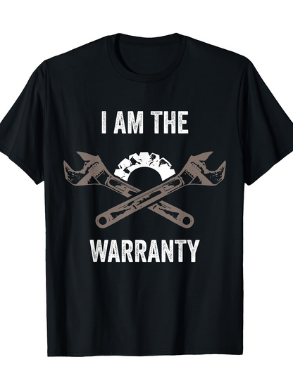 Men's Graphic T-Shirt I Am The Warranty Crossed Wrenches And Gear Under Bold Statement