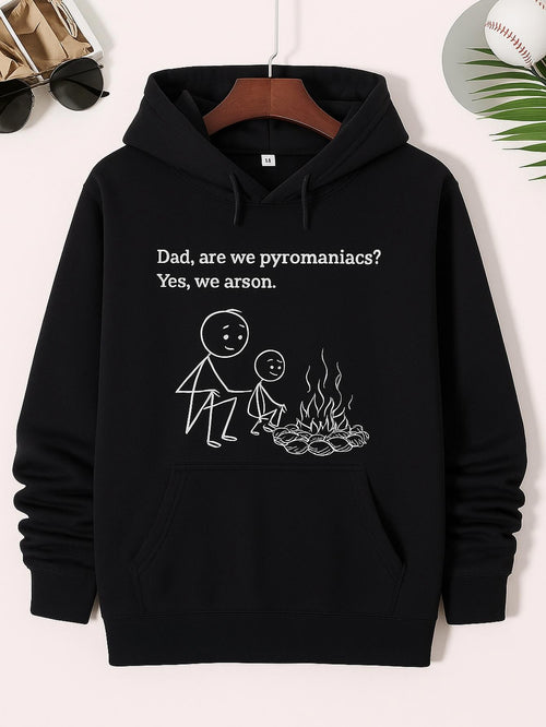 Men's Graphic Hoodie Dad Are We Pyromaniacs Yes We Arson Campfire With Stick Figures Sitting Nearby