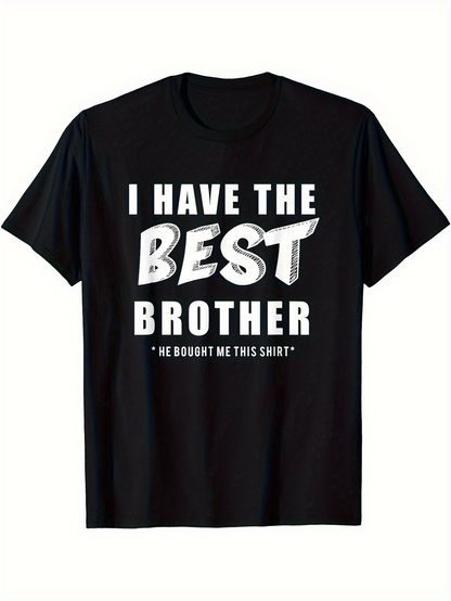 Men's Graphic T-Shirt I Have The Best Brother Graphic White Text T Shirt