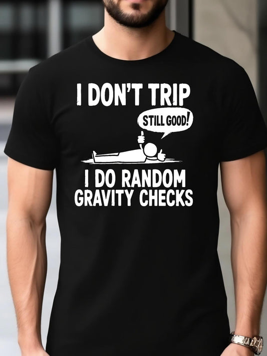Men's Graphic T-Shirt I Dont Trip Still Good I Do Random Gravity Checks Cartoon Man Lying On Ground