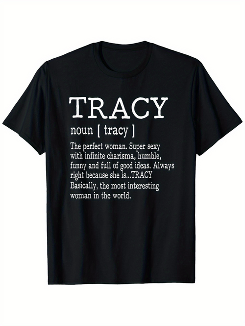Men's Graphic T-Shirt Tracy Noun Super Sexy Humble Funny Good Ideas Tracy Woman