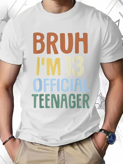 Men's Graphic T-Shirt Bruh Im 13 Official Teenager Colorful Bold Statement T Shirt