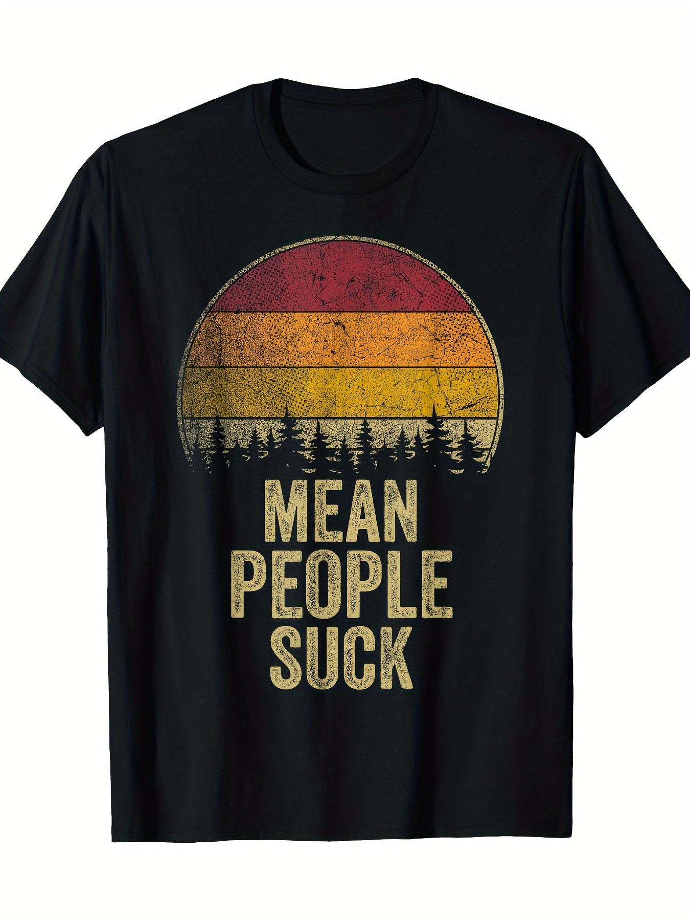 Men's Graphic T-Shirt Mean People Suck Retro Sunset Among Forest Silhouette Trees