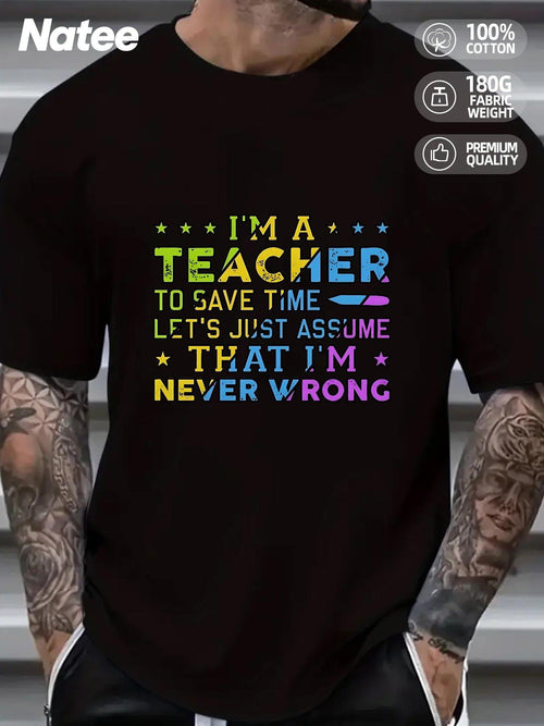 Men's Graphic T-Shirt Im A Teacher Colorful Letters With Stars School Quote Teacher