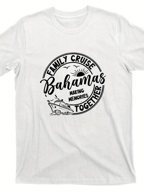 Men's Graphic T-Shirt Family Cruise Bahamas Making Memories Together Under Sunny Skies Featuring Cruise Ship