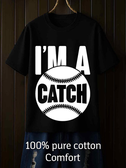 Men's Graphic T-Shirt Im A Catch Bold White Letters With Baseball Stitching Central Catch