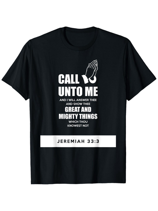 Men's Graphic T-Shirt Call Unto Me With Praying Hands And Scripture Verse Quote