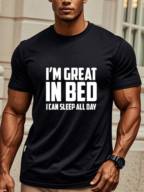 Men's Graphic T-Shirt Im Great In Bed I Can Sleep All Day Modern Bold Lettering Comfortable T Shirt