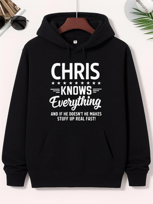 Men's Graphic Hoodie Chris Knows Everything Funny Bold Lettering Hoodie