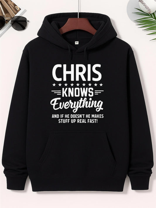 Men's Graphic Hoodie Chris Knows Everything Funny Bold Lettering Hoodie