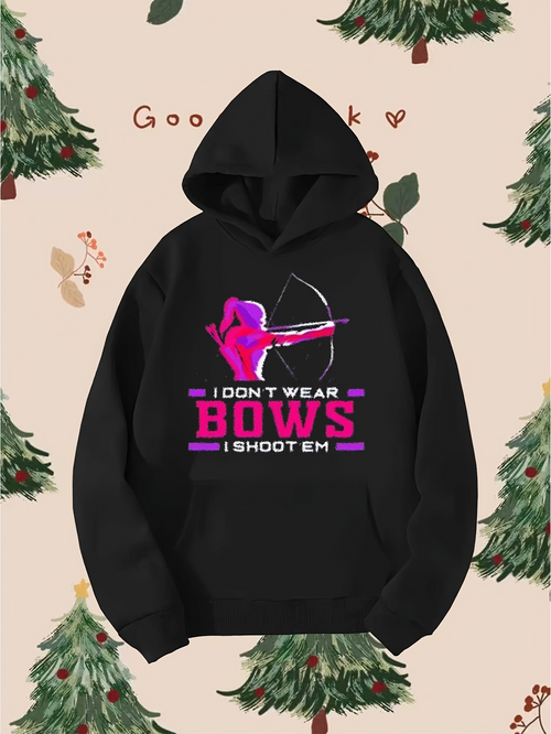 Men's Graphic Hoodie I Dont Wear Bows I Shoot Em Pink Archer With Arrow
