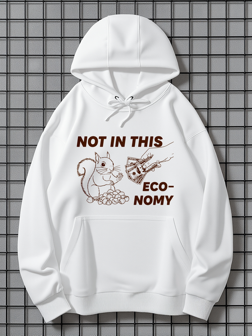 Men's Graphic Hoodie Not In This Economy Squirrel With Fallen Money And Flying Bills
