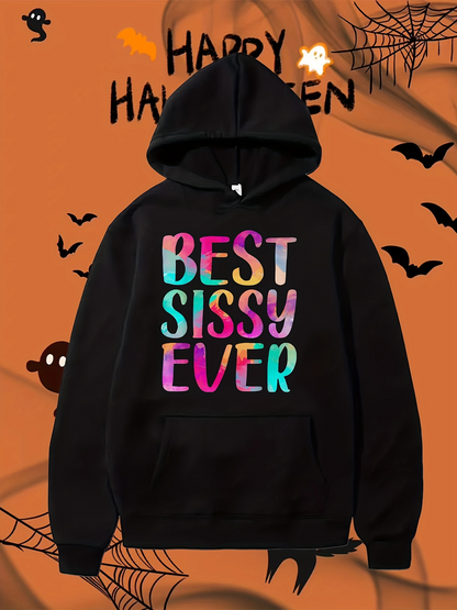 Men's Graphic Hoodie Best Sissy Ever Vibrant Multicolored Letters On Black Cozy Hoodie