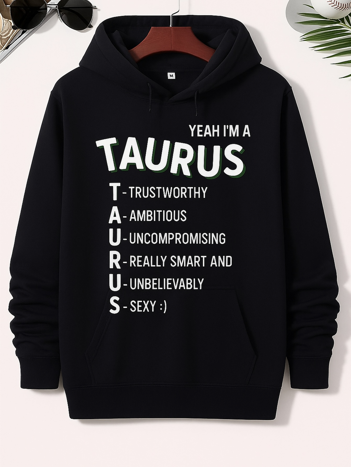 Men's Graphic Hoodie Yeah Im A Taurus Trustworthy Ambitious Uncompromising Smart Unbelievably Sexy Taurus