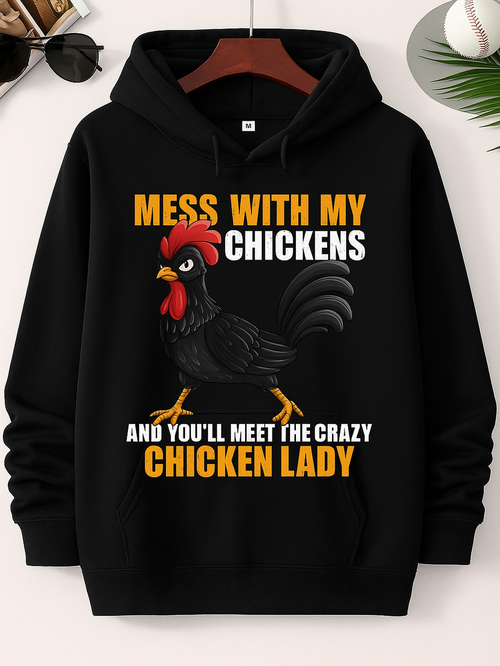 Men's Graphic Hoodie Mess With My Chickens Crazy Cartoon Hen Chicken Lady
