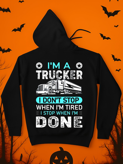 Men's Graphic Hoodie Im A Trucker With Determined Words On Motivational Statement Truck