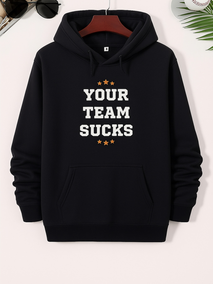 Men's Graphic Hoodie Your Team Sucks Bold White Lettering Surrounded By Golden Stars Hoodie