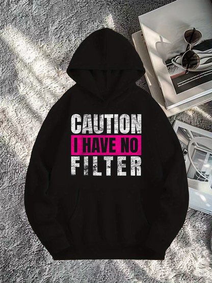 Men's Graphic Hoodie Caution I Have No Filter Bold Statement Text Hoodie