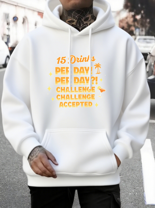 Men's Graphic Hoodie Fifteen Drinks Peer Day With Star Challenge Accepted Hoodie